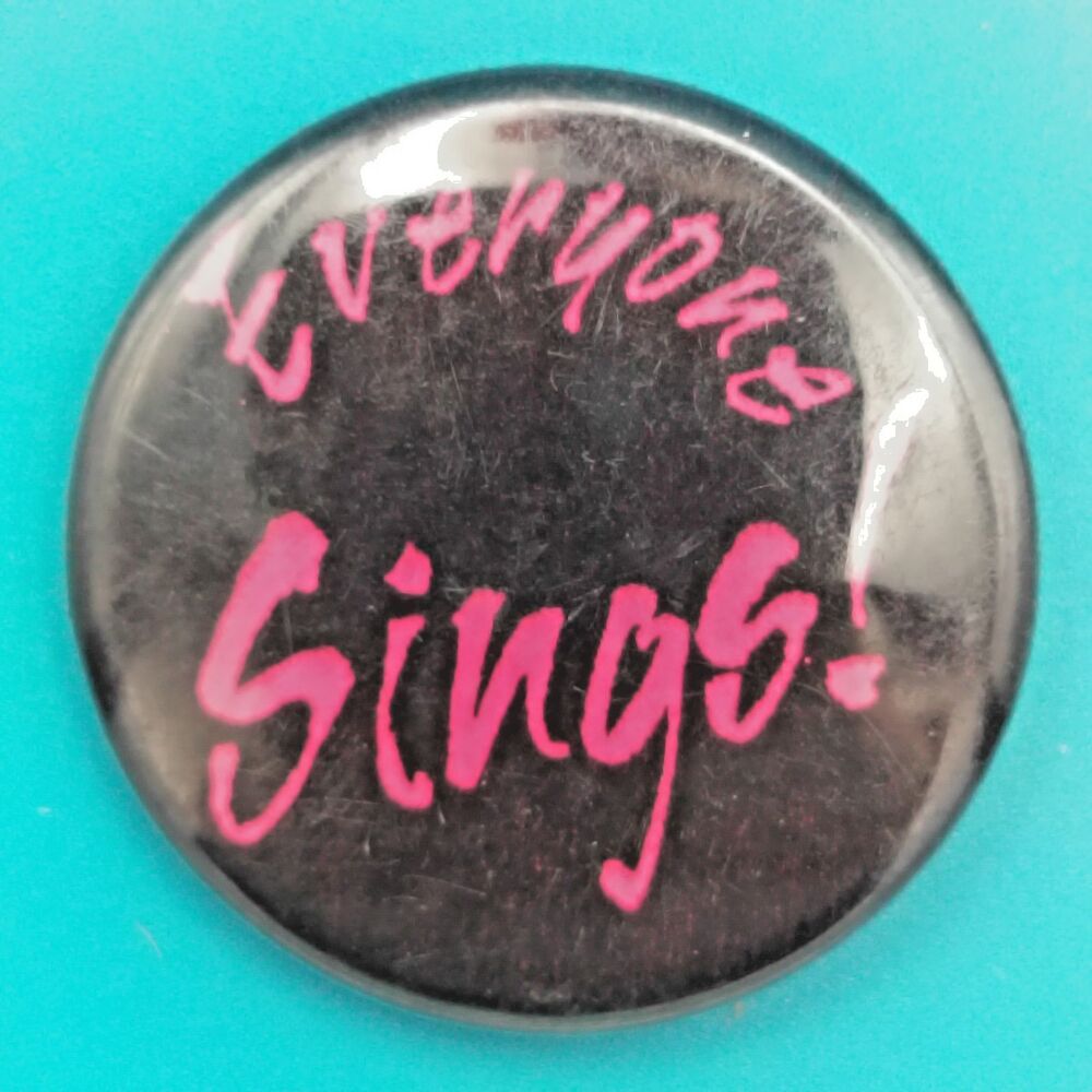 Everyone Sings Vintage Pin Button Pinback
